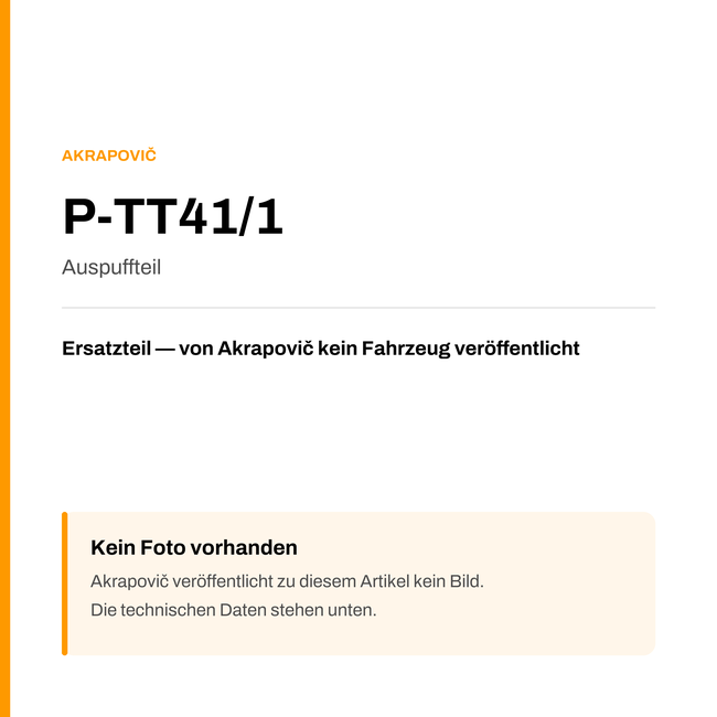 Akrapovic Auspuffteil P-TT41/1 — Platzhalter, kein Herstellerfoto verfügbar